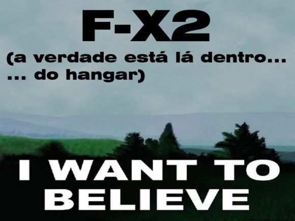 F-X2 I want to believe