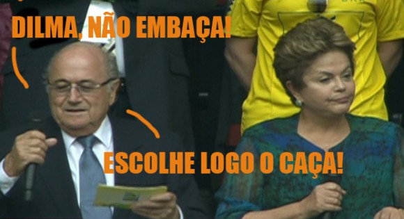 Blatter - Dilma não embaça escolhe logo o caça