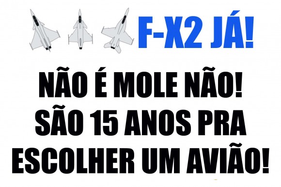 F-X2 JÁ - não é mole não - 15 anos pra escolher um avião
